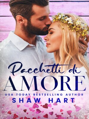 cover image of Pacchetti di Amore